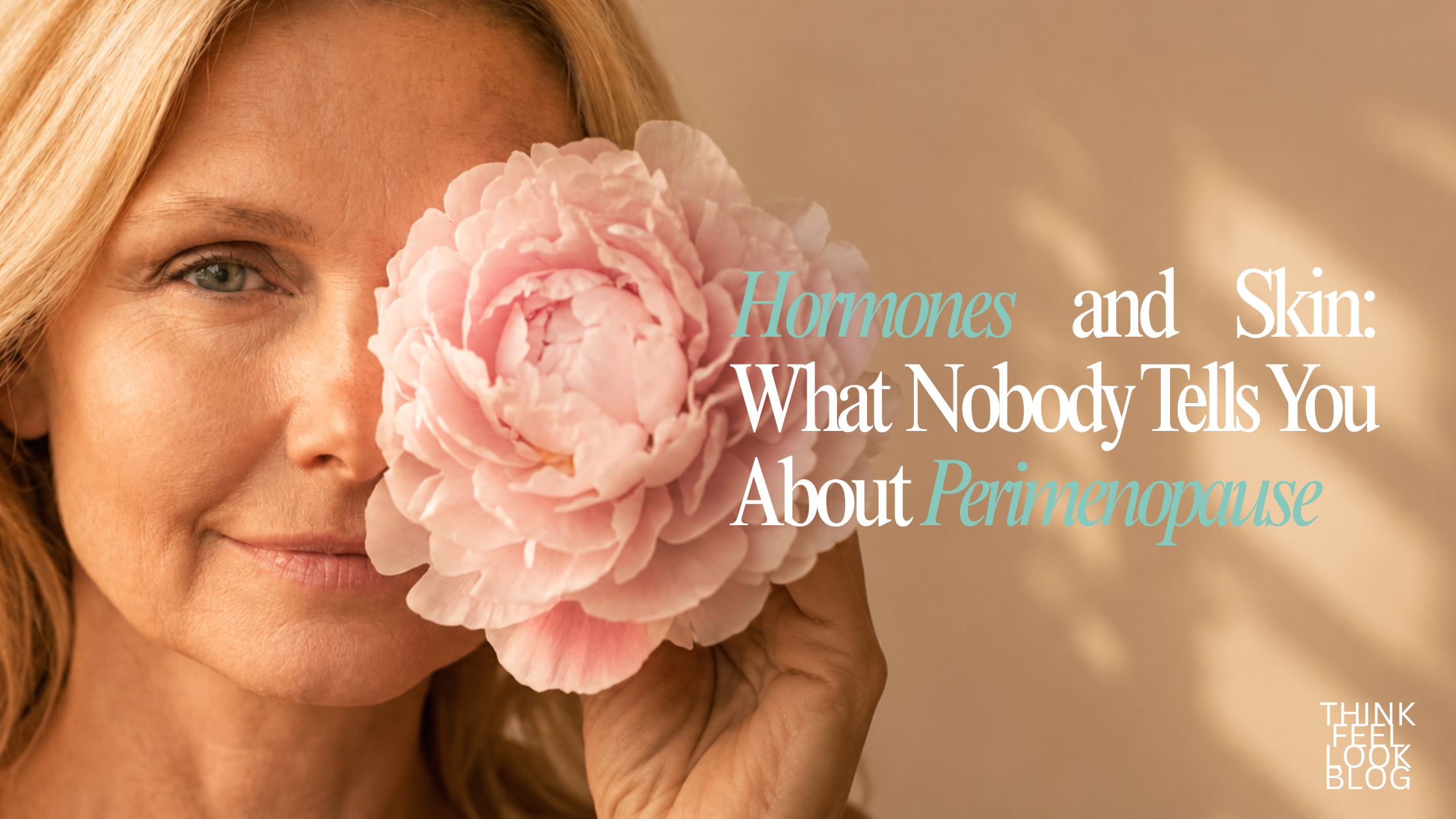 Hormones and Skin: What Nobody Tells You About Perimenopause