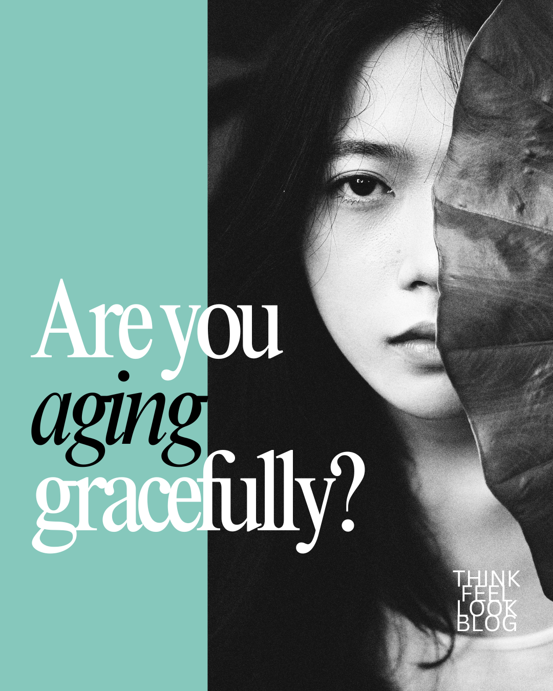 Are You Aging Gracefully?