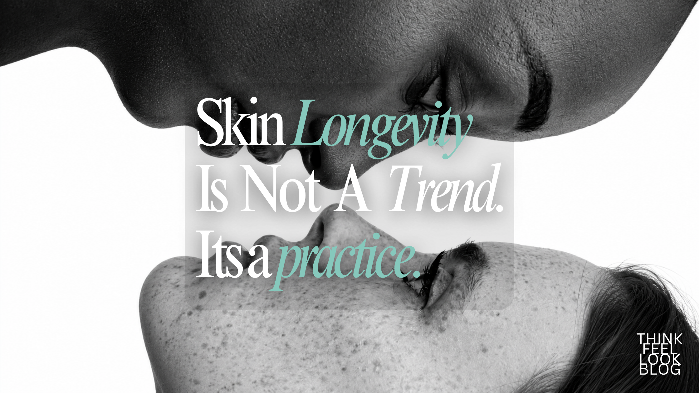 Skin Longevity Is Not a Trend. It's a Practice.